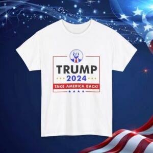 Trump 2024 Election Campaign Take America Back T-Shirt