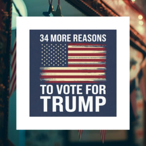 34 More Reasons To Vote For Trump Car Magnet