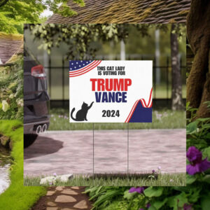 Cat Lady Trump Vance Yard Sign