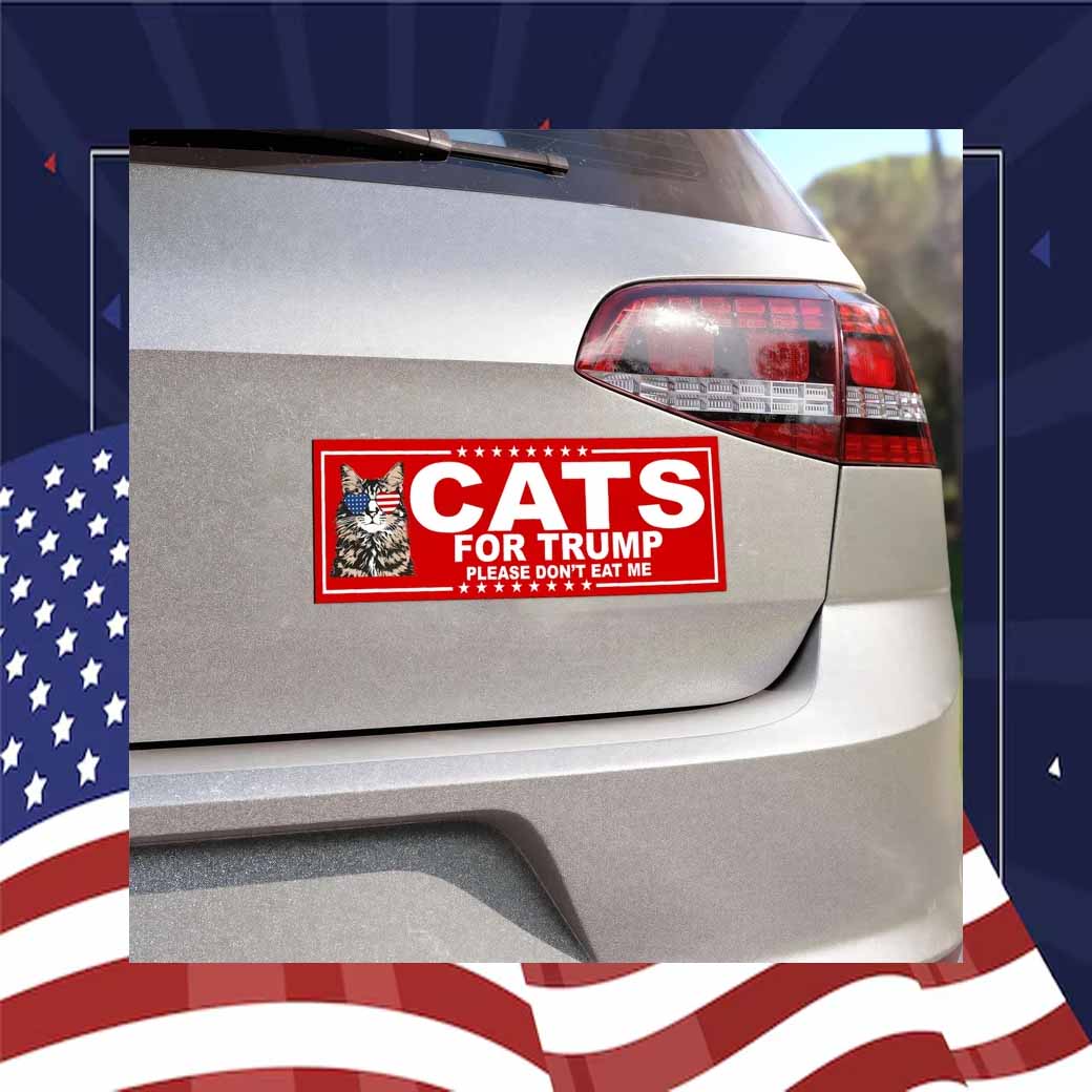Cats For Trump Please Don't Eat My Car Magnet
