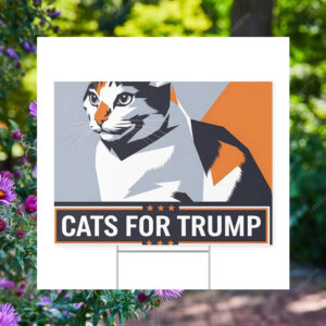 Cats For Trump Vance 2024 Yard Sign