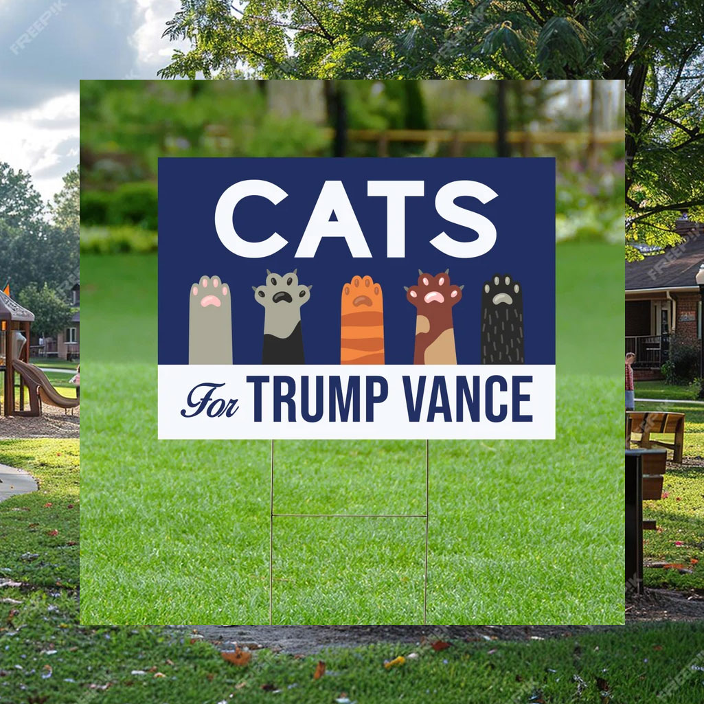 Cats For Trump Vance Yard Sign