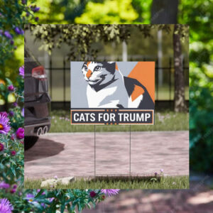 Cats For Trump Vance 2024 Yard Sign