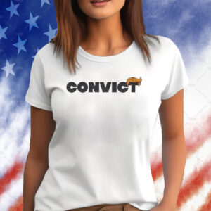 Convict Donald Trump 2024 Shirt