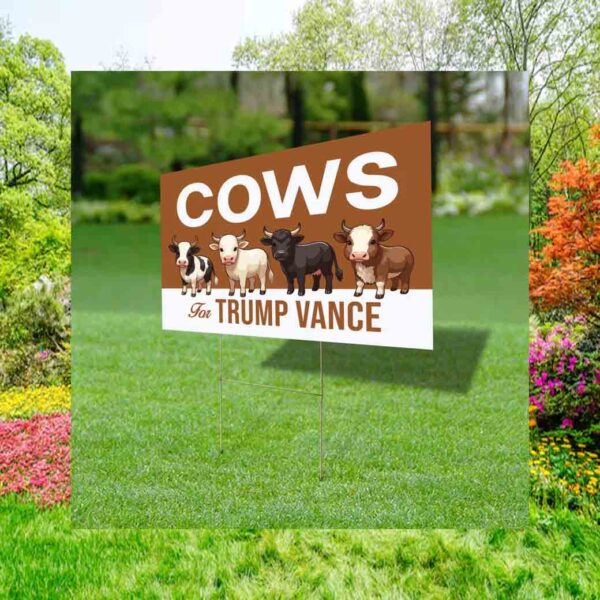 Cows For Trump Vance 2024 Yard Sign
