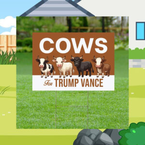 Cows For Trump Vance Yard Sign, Trump Vance Yard Sign