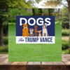Dogs For Trump Vance 2024 Yard Sign