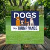 Dogs For Trump Vance Yard Sign