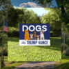 Dogs For Trump Vance Yard Sign, Trump Vance Yard Sign