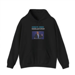Donald Trump Debate Week Kamala You’re Fired Shirt Hoodie