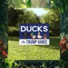 Ducks For Trump Vance Yard Sign