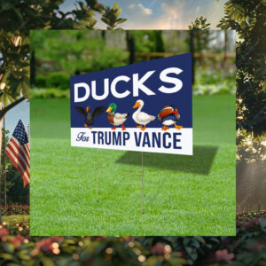 Ducks For Trump Vance Yard Sign