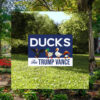 Ducks For Trump Vance Yard Sign, Vance Trump Kennedy Sign