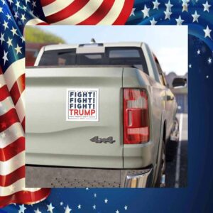 Fight, Fight, Fight Trump Make America Great Again Car Magnet