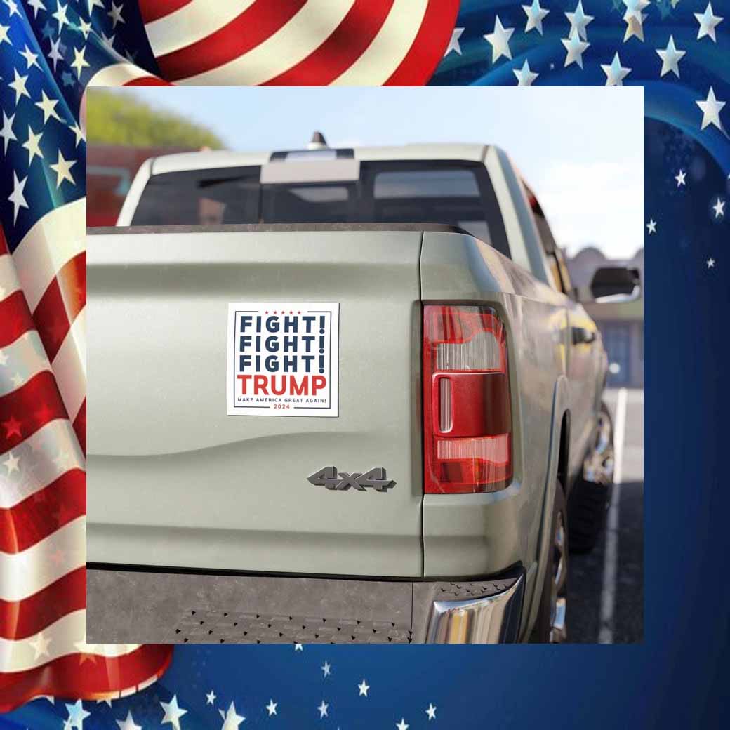Fight, Fight, Fight Trump Make America Great Again Car Magnet