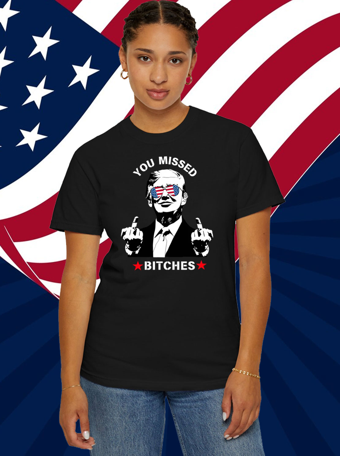 Funny Trump T-Shirt You Missed Bitches Trump 2024 T-Shirt