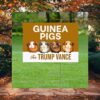 Guinea Pigs For Trump Vance Yard Sign