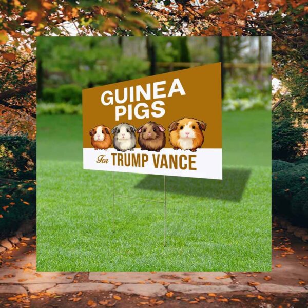 Guinea Pigs For Trump Vance Yard Sign