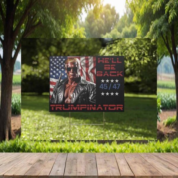 He'll Be Back Trump Inatop Yard Sign