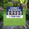 Honey Badgers For Trump Vance Yard Sign