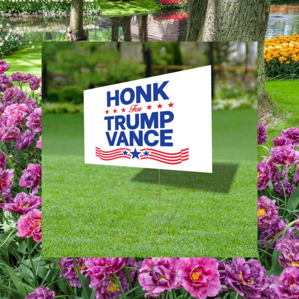 Honk For Trump Vance Yard Sign