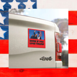 Honk If You Love Trump Car Magnets