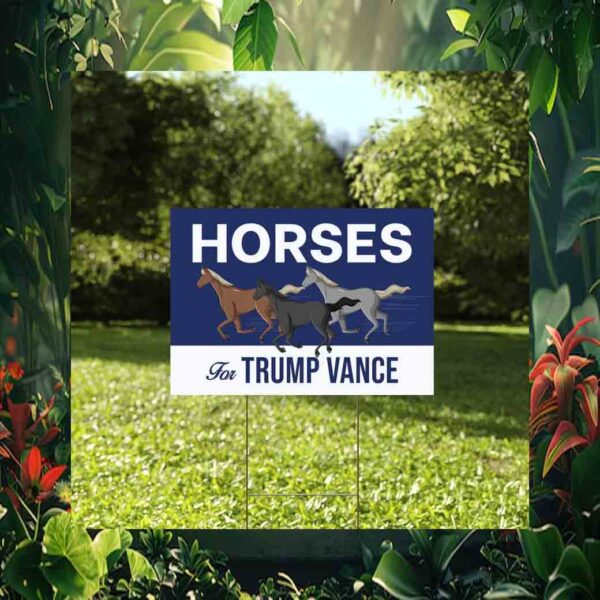 Horses For Trump Vance Yard Sign