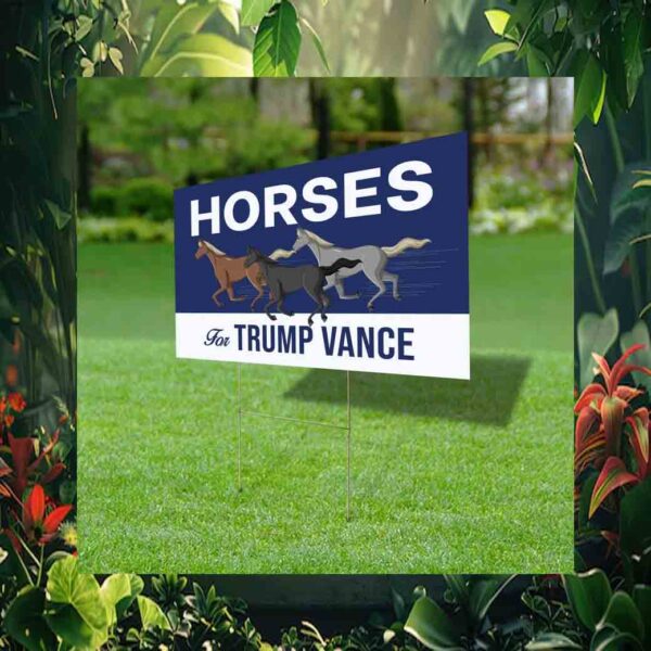 Horses For Trump Vance Yard Sign