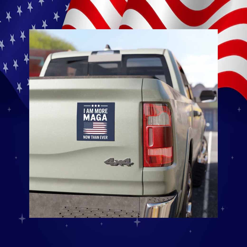 I'm More MAGA Now Than Ever Car Magnet
