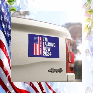 I'm Talking Now Vance Trump Kennedy Car Magnet