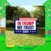 In Trump We Trust 2024 Yard Sign