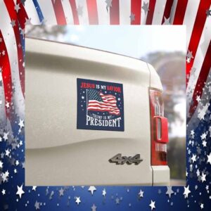 Jesus Is My Savior Trump Is My President 2024 Bumper Car Magnet