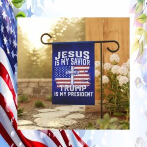 Jesus Is My Savior Trump Is My President Flag