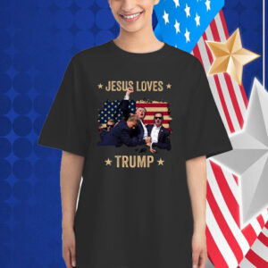 Jesus Loves Trump 2024 Fist Rally Trump Rally 2024 Shirt