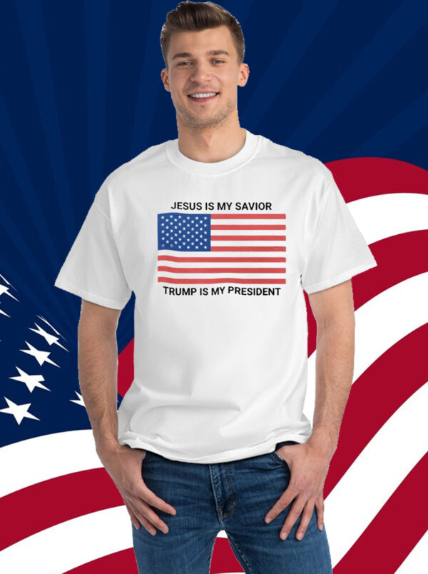 Jesus is My Savior Trump is My President American Flag T-Shirt