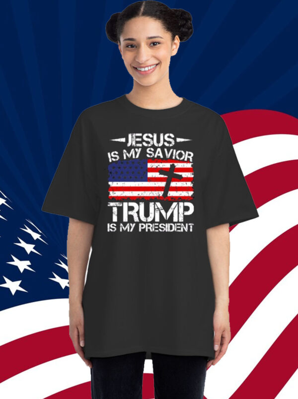 Jesus is My Savior Trump is My President Shirt