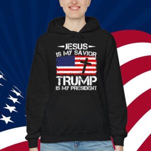 Jesus is My Savior Trump is My President Shirt