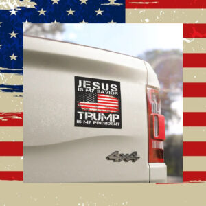 Jesus is my Savior Trump is my President Car Magnet