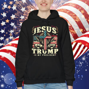 Jesus is my Savior Trump is my President Shirts