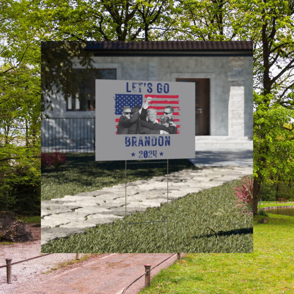 Let's Go Brandon 2024 Yard Sign