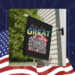 Make America Great Again Trump Daddy Flag