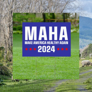 Make America Healthy Again Yard Sign, Vance Trump Kennedy 2024 Sign