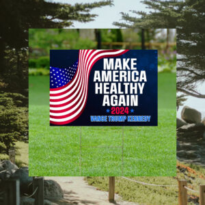 Make America Healthy Again Yard Sign, Vance Trump Kennedy Sign, Republican Garden Sign
