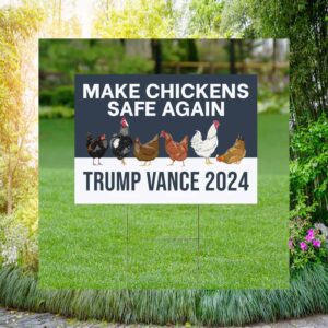 Make Chickens Safe Again Lawn Yard Sign