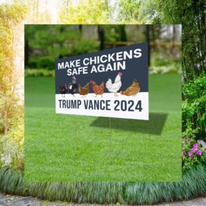 Make Chickens Safe Again Lawn Yard Sign
