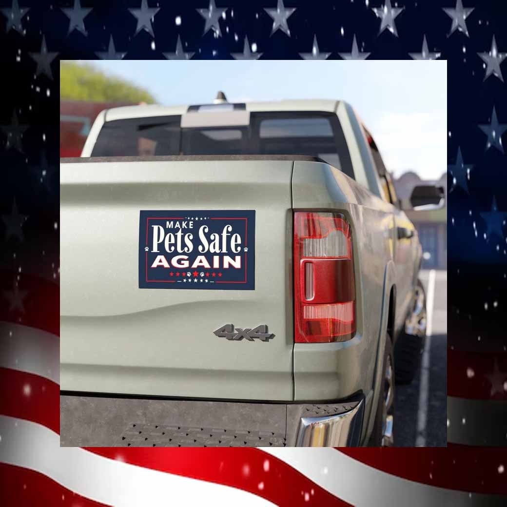 Make Pets Safe Again Bumper Car Magnet