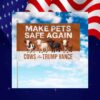 Make Pets Safe Again Cows For Trump Vance Flag