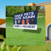 Make Pets Safe Again Yard Sign, Cats For Trump Vance 2024 Yard Sign