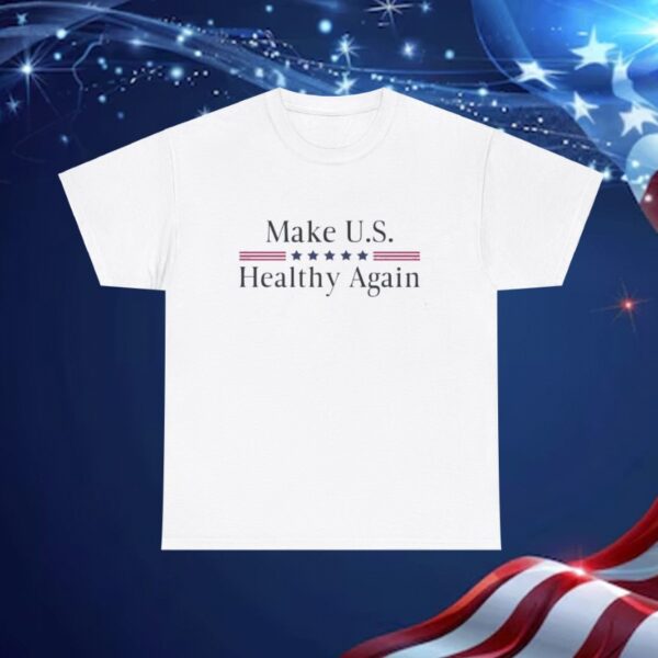 Make U.S. Healthy Again Trump 2024 T-Shirt
