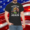 Missed Me Again Second Trump Cat Golf T-Shirt